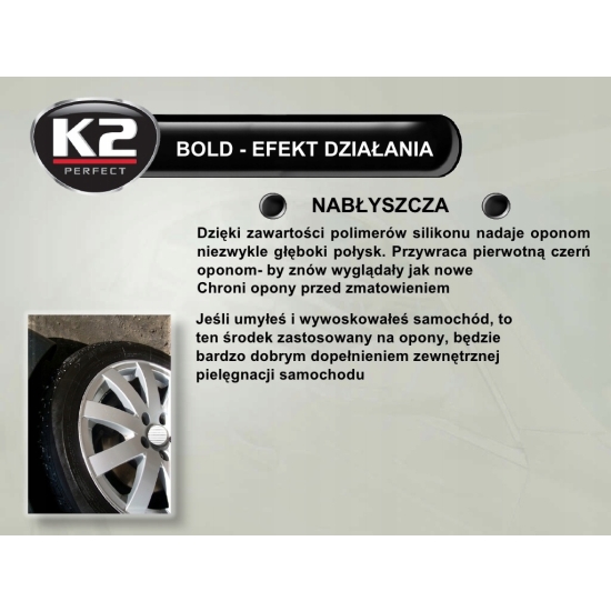 BOLD K2 super NABŁYSZCZACZ DO OPON pojemność 600 ml w sprayu 1019