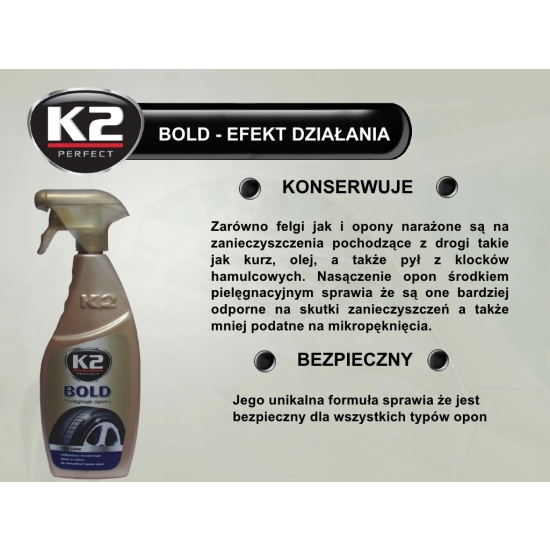 BOLD K2 super NABŁYSZCZACZ DO OPON pojemność 600 ml w sprayu 1019