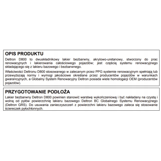 Lakier bezbarwny DELTRON D800 +utwardzacz D802 PPG 299